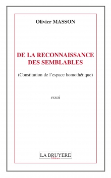DE LA RECONNAISSANCE DES SEMBLABLES - (CONSTITUTION DE L’ESPACE HOMOTHÉTIQUE)