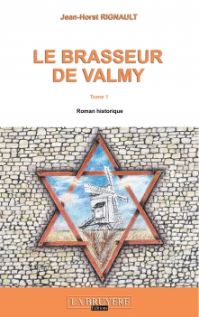LE BRASSEUR DE VALMY - TOME 1