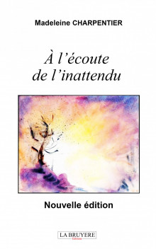 À L’ÉCOUTE DE L’INATTENDU
