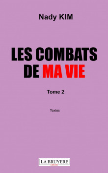 LES COMBATS DE MA VIE - TOME 2 