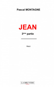 JEAN - 3ÈME PARTIE
