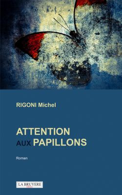 ATTENTION AUX PAPILLONS