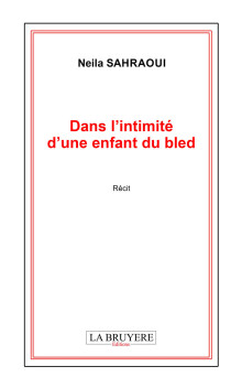 DANS L’INTIMITÉ D’UNE ENFANT DU BLED